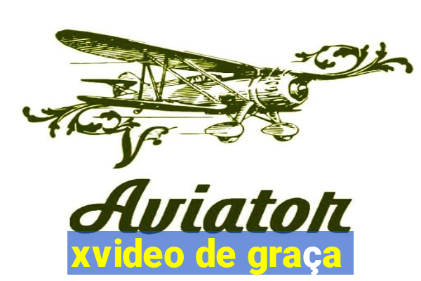 xvideo de graça